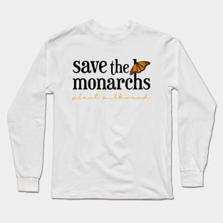 Save the Monarch Butterfly Plant Milkweed Long Sleeve T-Shirt